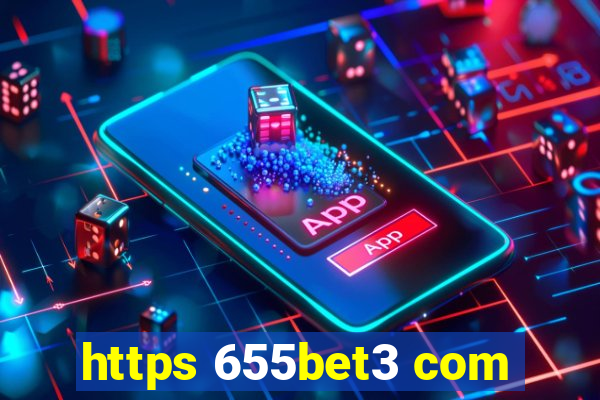 https 655bet3 com